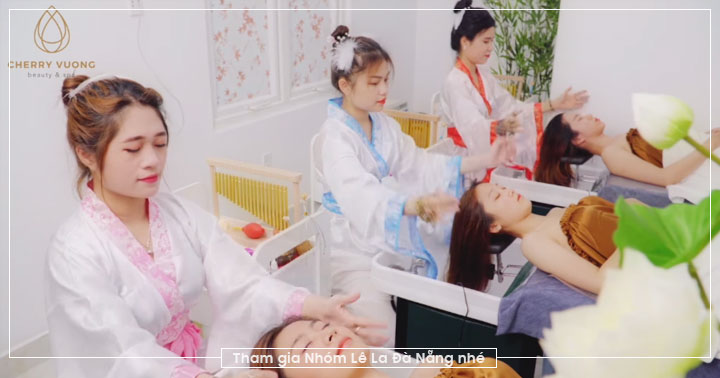 Trải nghiệm gội đầu dưỡng sinh chuẩn Trung Hoa ĐỘC LẠ VÀ DUY NHẤT tại Cherry Vuong Beauty & Spa Đà Nẵng